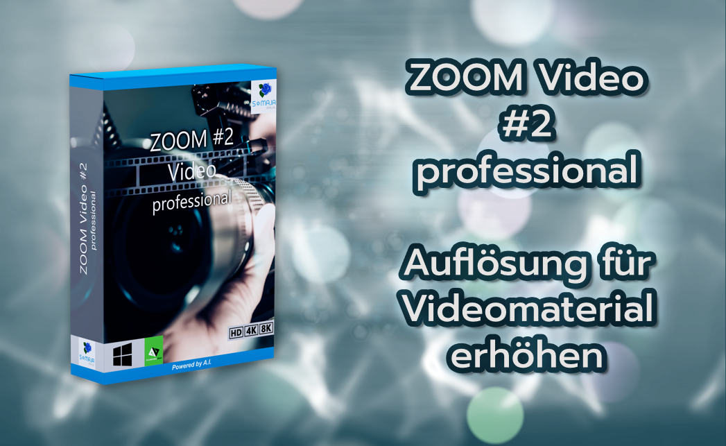 ZOOM Video #2 professional - Auflösung für Videomaterial erhöhen