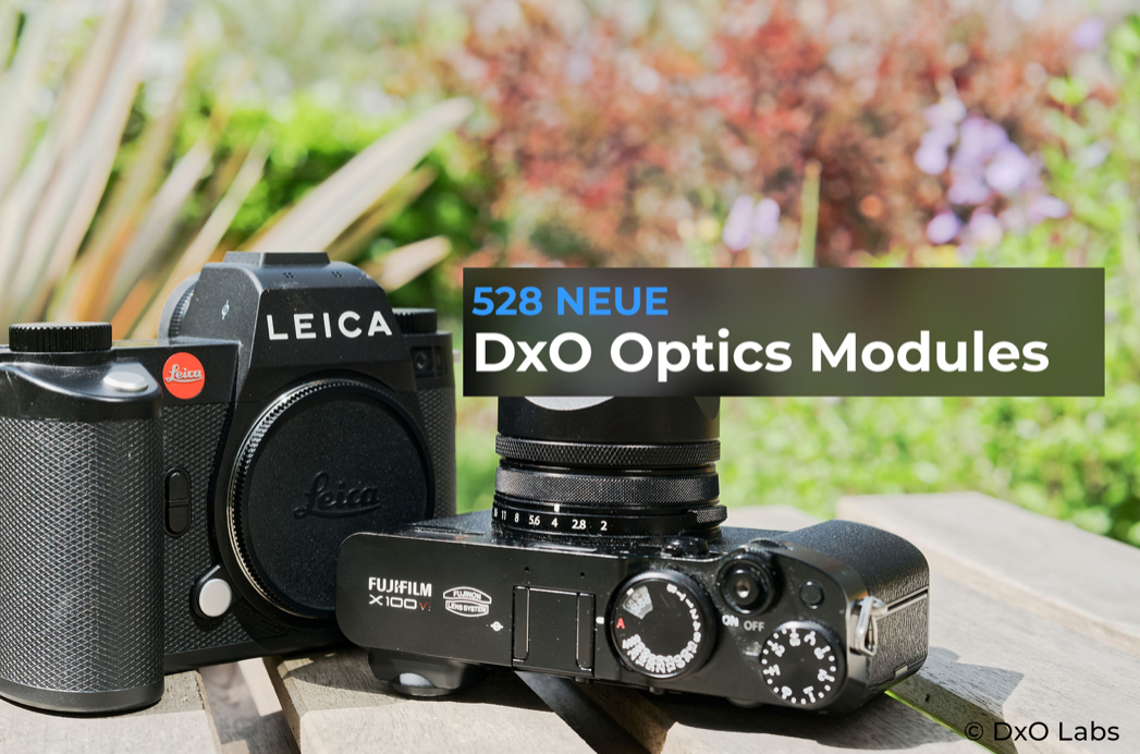 Neu unterstützte Kameras und Objektive durch optische DxO Module