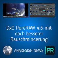 DxO PureRAW 4.6 mit noch besserer Rauschminderung usw.

