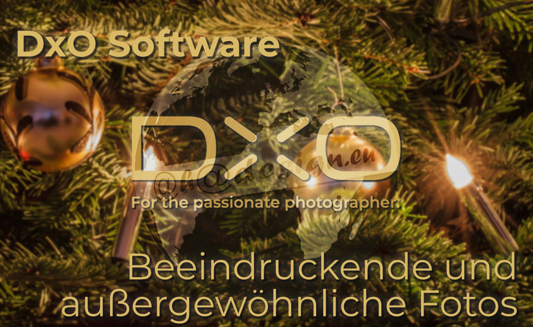 Beeindruckende und außergewöhnliche Fotos mit DxO-Software