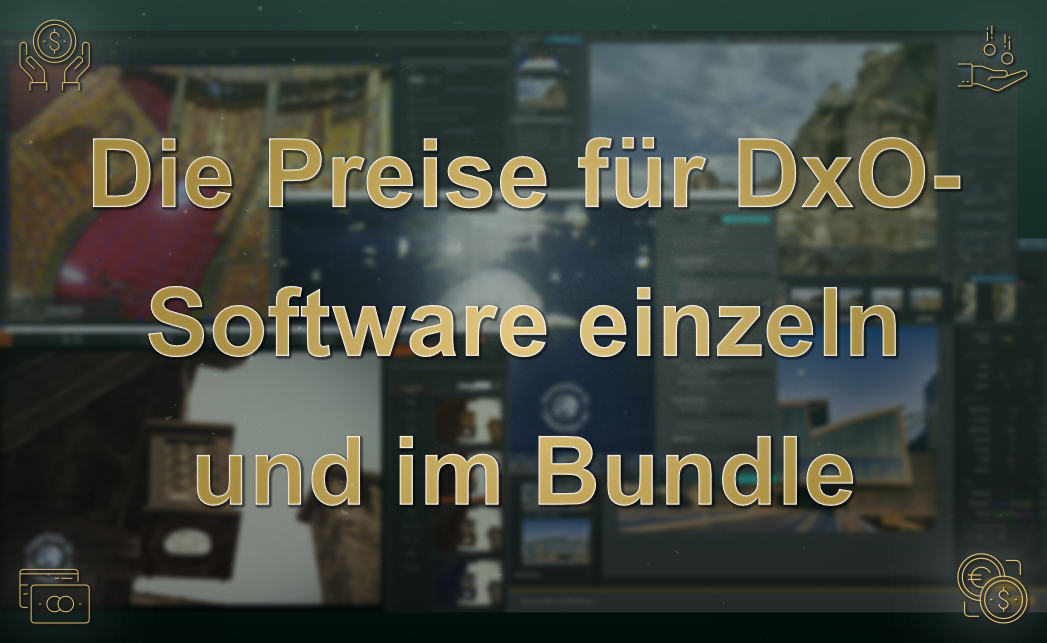 Die Preise für DxO-Software einzeln und im Bundle