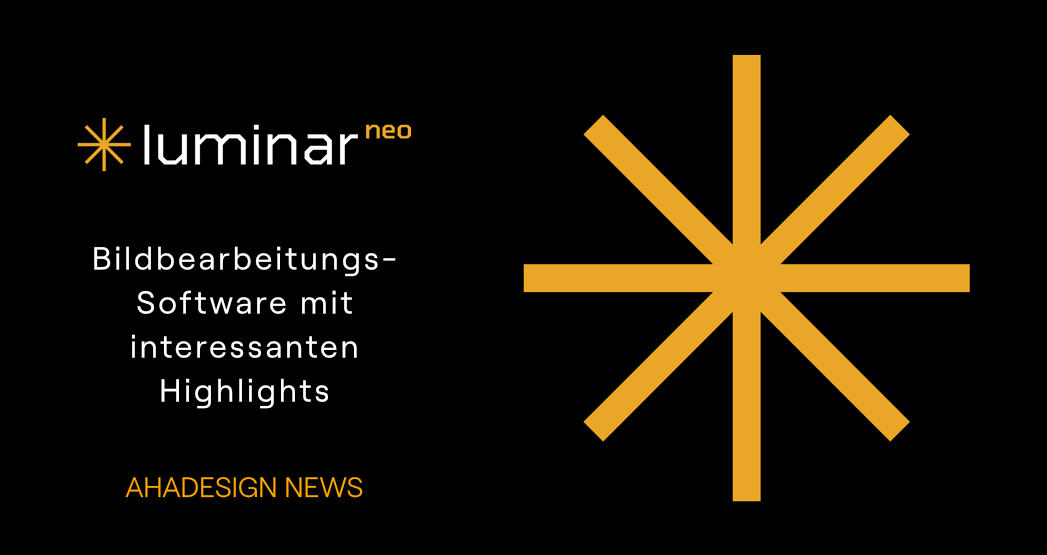 Bildbearbeitungssoftware Luminar Neo mit interessanten Highlights