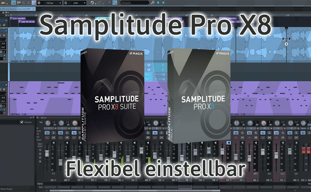 Überaus flexibel einstellbares Samplitude Pro X8