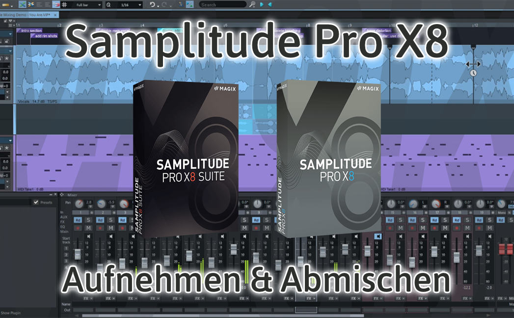 Aufnehmen und Abmischen von Musik mit Samplitude Pro X