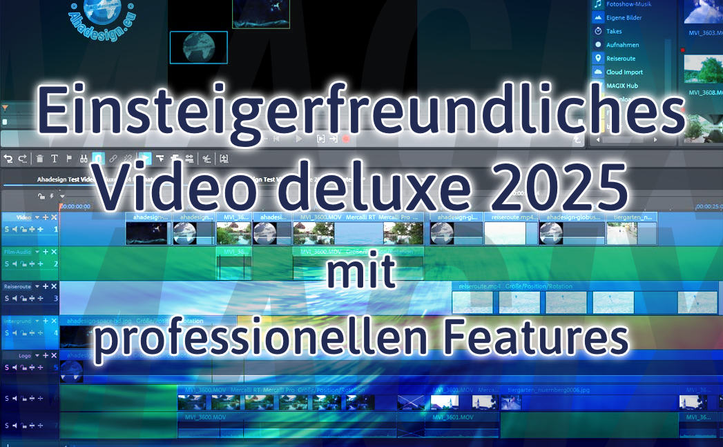 Einsteigerfreundliches Video deluxe 2025 mit professionellen Features