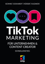 TikTok-Marketing für Unternehmen und Content Creator