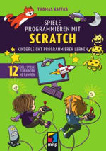 Spiele programmieren mit Scratch