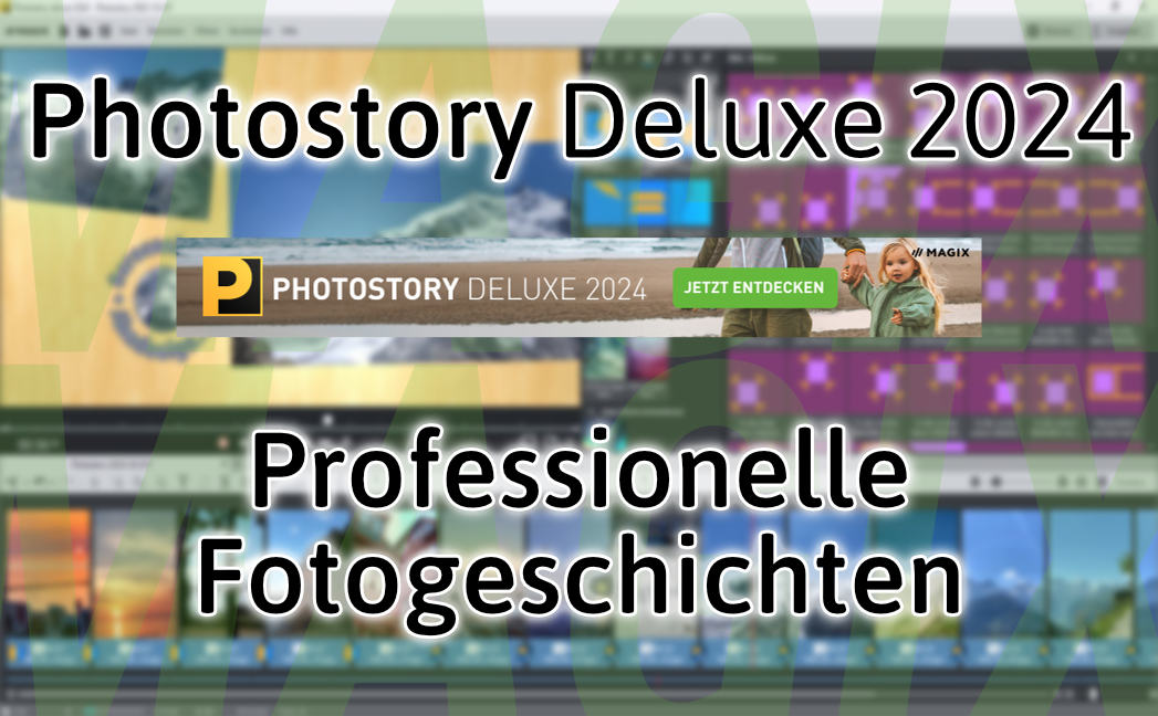 Professionelle Fotogeschichten mit Photostory deluxe 2024