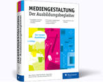 Mediengestaltung - Der Ausbildungsbegleiter