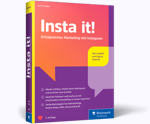 Insta it! - Erfolgreiches Marketing mit Instagram