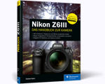 Nikon Z6 III - Das Handbuch zur Kamera