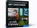 Fotografieren mit Drohnen Ideen, Motive, Workshops 