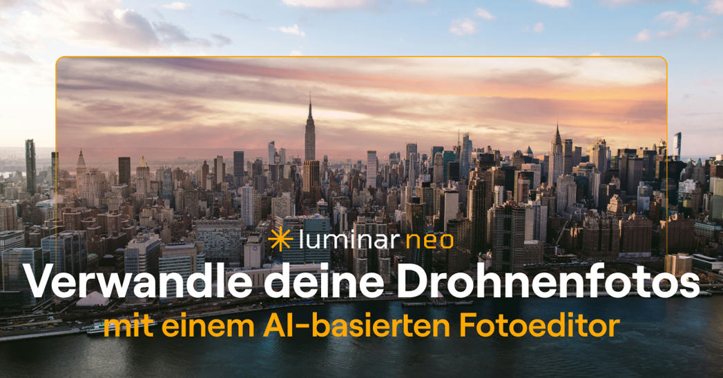 Der besondere Deal für Luminar Neo + Add-ons + Videotutorials + Handbuch